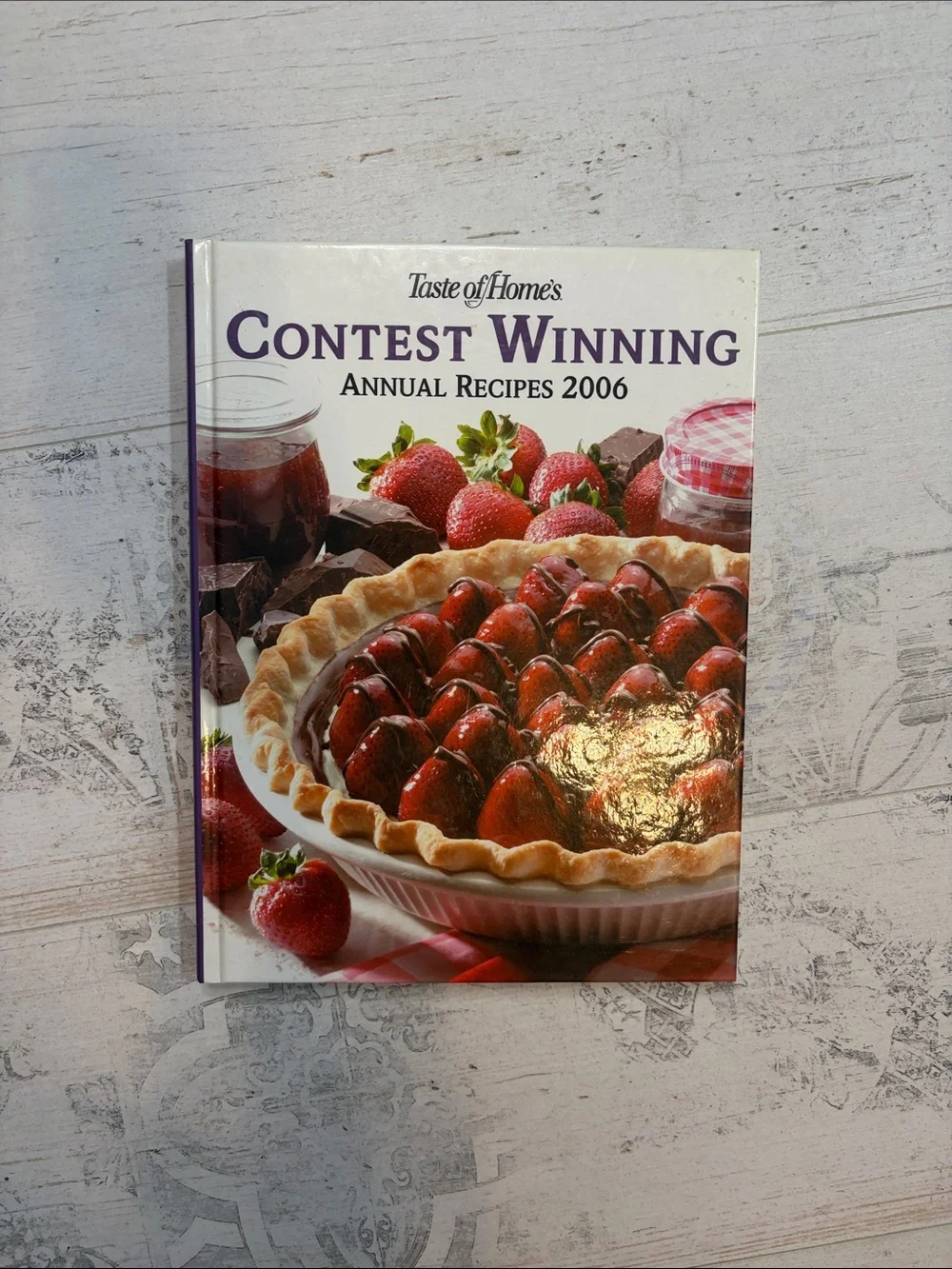 Taste of Homes Contest Winning Annual Recipes 2006 Cookbook